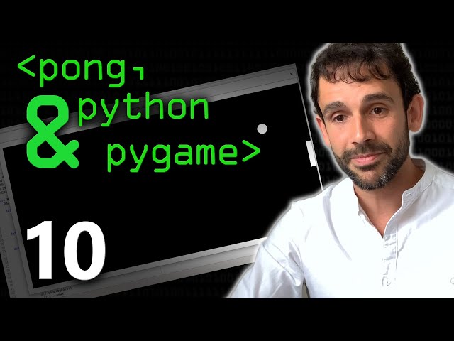 Pong, Python & Pygame 10 - Computerphile