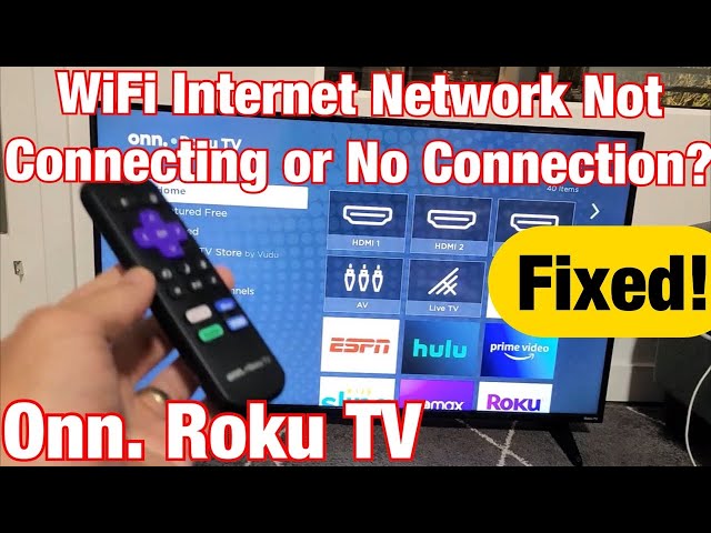 Onn. Roku TV: WiFi Internet Not Connecting or Not Connected? FIXED!