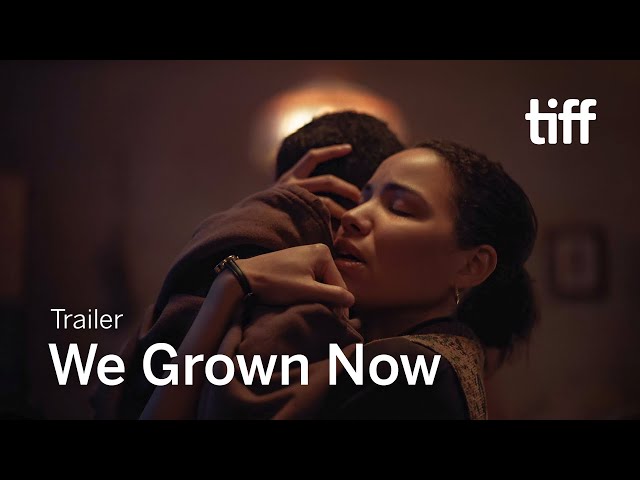WE GROWN NOW Trailer | TIFF 2024