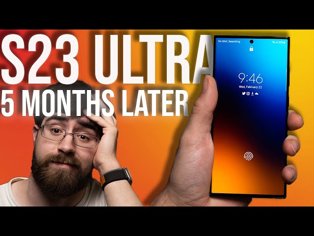 Galaxy S23 Ultra HONEST Long Term Review! 5 Months Later!