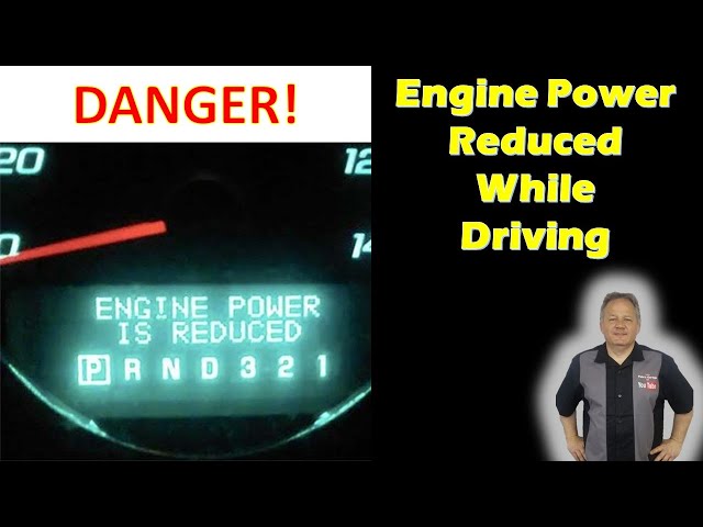 Engine Reduced Power Mode - Loss of Power While Driving