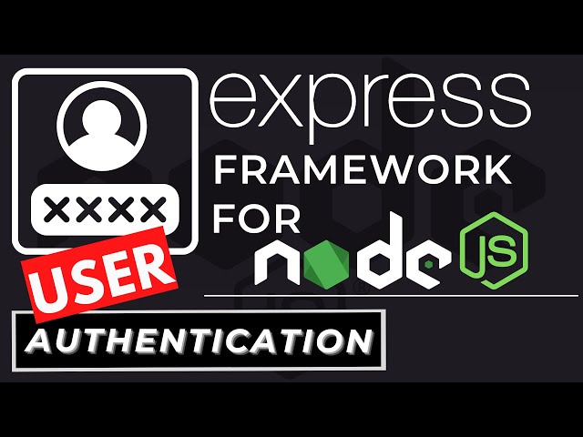 User Password Authentication | Node.js & Express Tutorials for Beginners