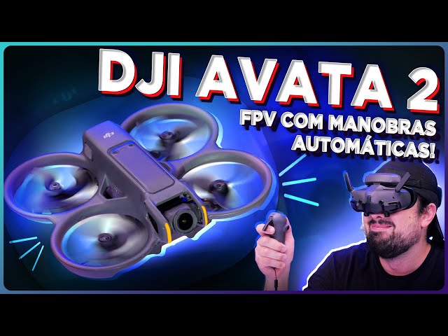 DJI Avata 2: O drone FPV mais FÁCIL de voar com MANOBRAS AUTOMÁTICAS!
