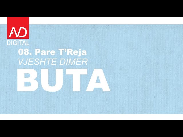 Buta - Pare t'Reja ft. Ago (prod. Lasik)
