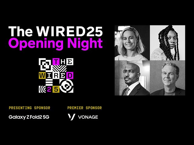 The WIRED25: Opening Night - Brie Larson, Reed Hastings, Nia DaCosta, Van Jones, and More