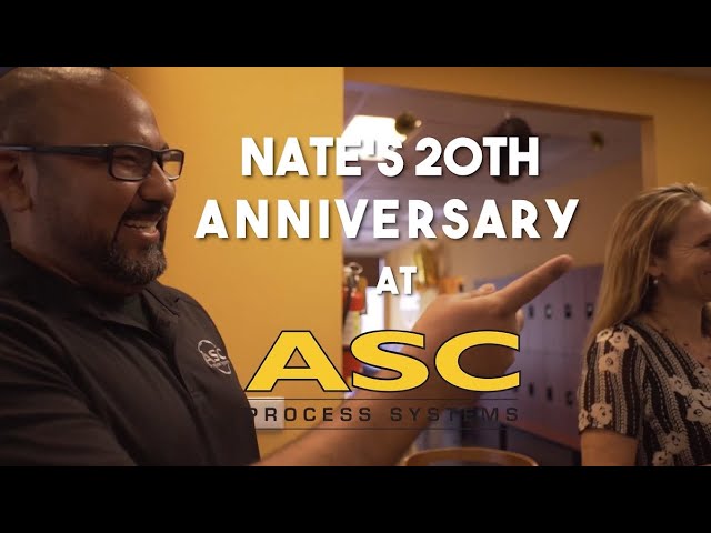 Nate's 20th Anniversary at ASC Process Systems