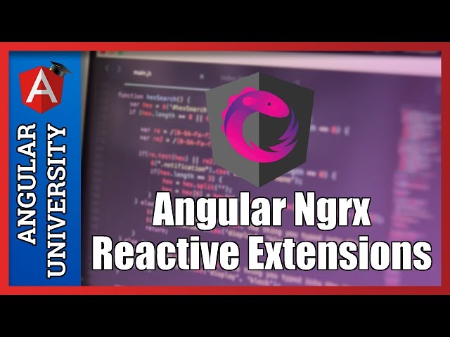 💥 Angular Ngrx Reactive Extensions Course Early Preview - Angular 2+