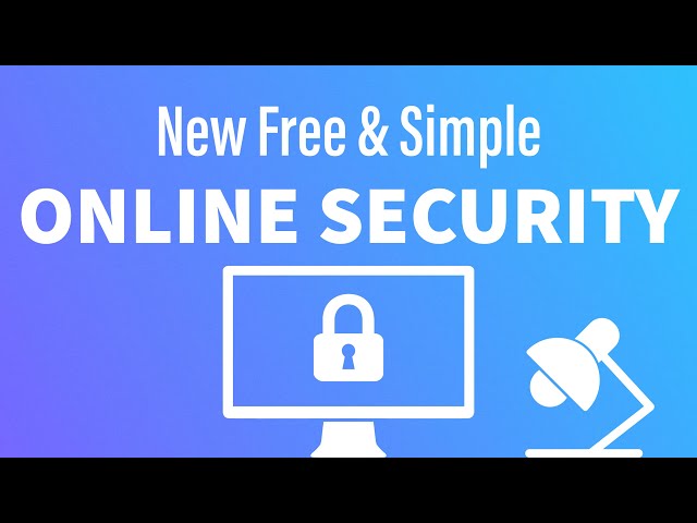 New Free Online Security Tool To Protect Your Family Online