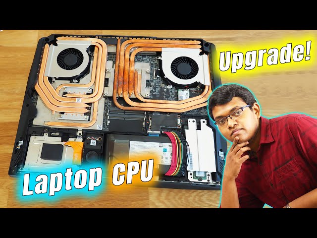 Upgrade Laptop Processor! Is it Possible? Explained in Hindi