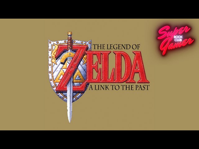 Super Gamer Book Club: The Legend of Zelda: Link to the Past