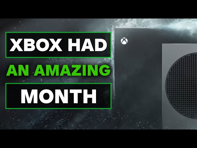 [MEMBERS ONLY] Xbox Had an Amazing Month And They're Just Getting Started