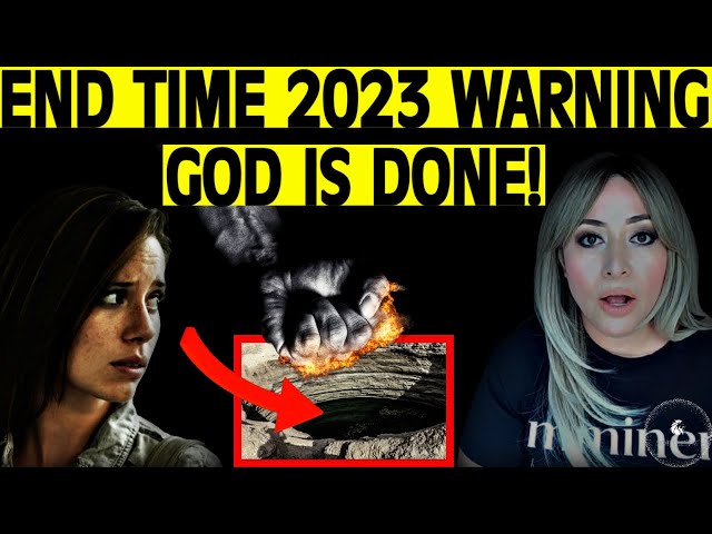 God Is Done! End Time Warning From JULY 2023 #jesus #prophecy
