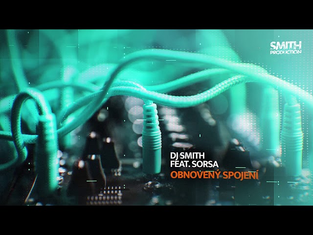 sorsa feat. dj smith - obnovený spojení (2020)