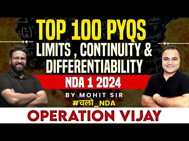 TOP 100 Limits Continuity & Differentiability PYQs In One 1-Shot 🏃| Mathematics For NDA 1 2024 | LWS