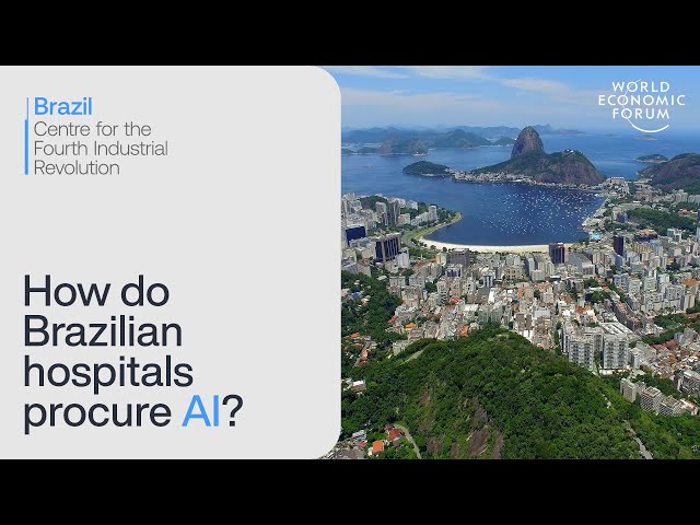C4IR | Impact On The Ground | How hospitals in Brazil are procuring AI for healthcare services