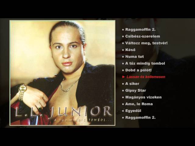 L.L. Junior - A tűz mindig tombol (teljes album)