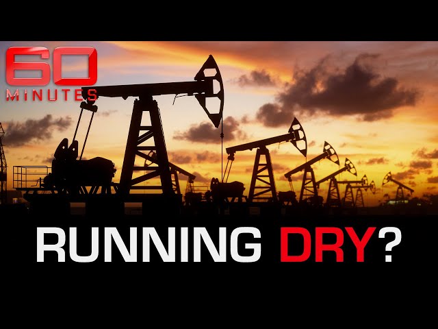 What will happen when the world runs out of oil? | 60 Minutes Australia