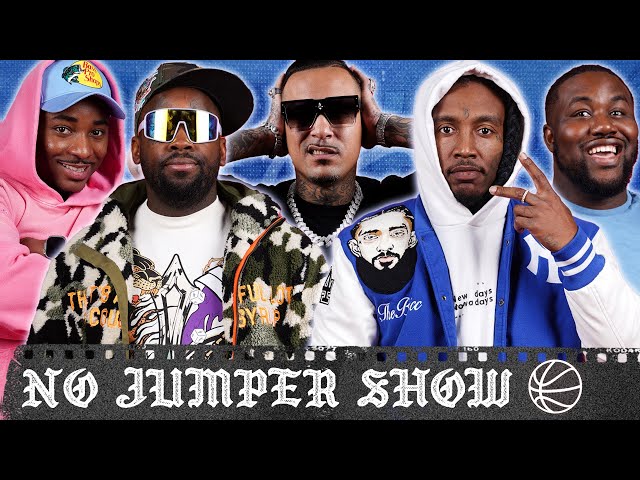 The No Jumper Show # 222