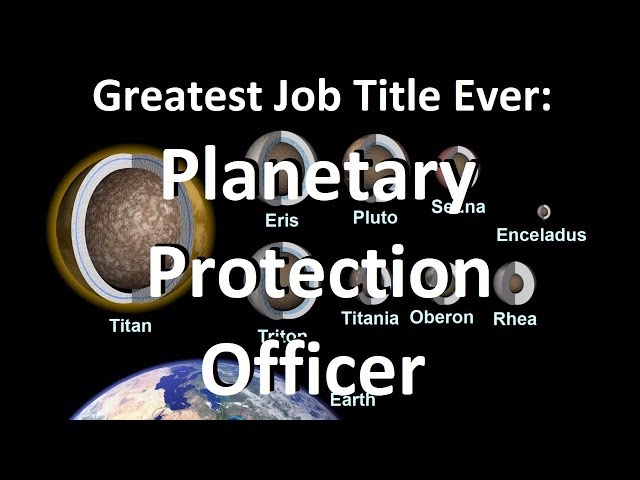 Planetary Protection Officer - Best Job Title Ever