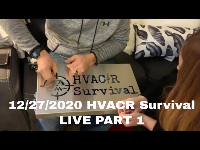 12/27/2020 HVACR Survival - LIVE PART 1