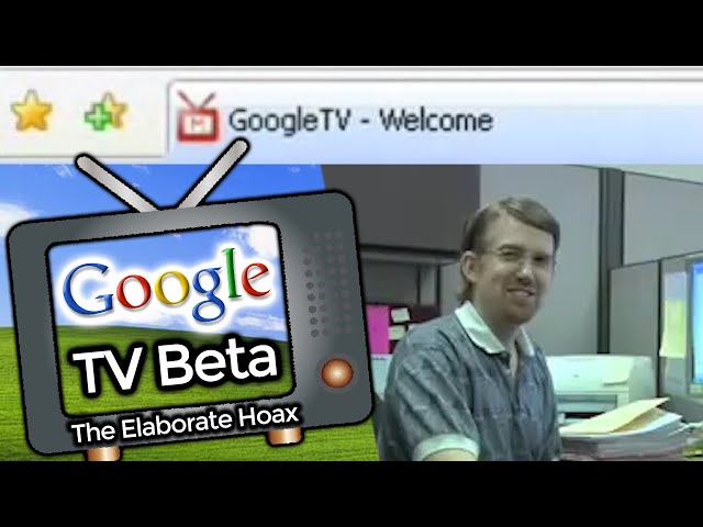 Google TV Beta - The Elaborate Hoax That Fooled Thousands
