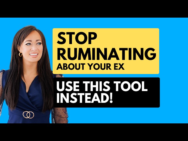 Stop Ruminating About Your Ex Immediately with THIS Tool | Limerence