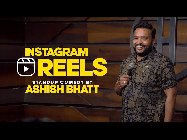 Instagram Reels | Stand Up Comedy ft. Ashish Bhatt