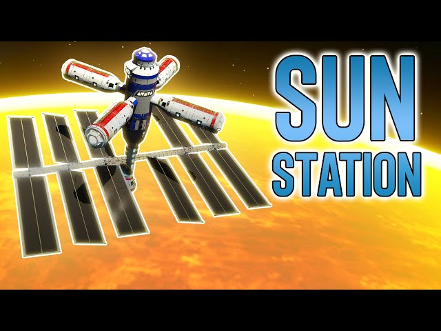 KSP 2: Building a Space Station Close to the SUN!