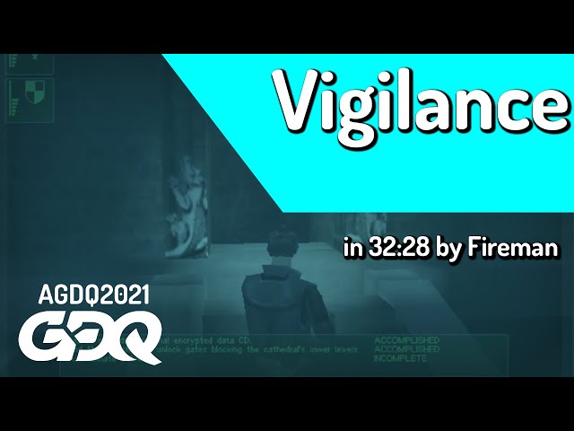 Vigilance by Fireman in 32:28 - Awesome Games Done Quick 2021 Online