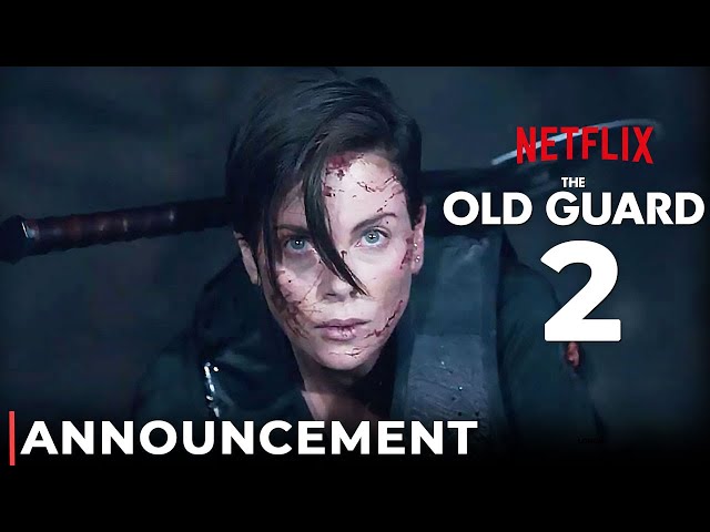 The Old Guard 2 Trailer (2022) | Charlize Theronm, Netflix Release Date & What to Expect from Part 2