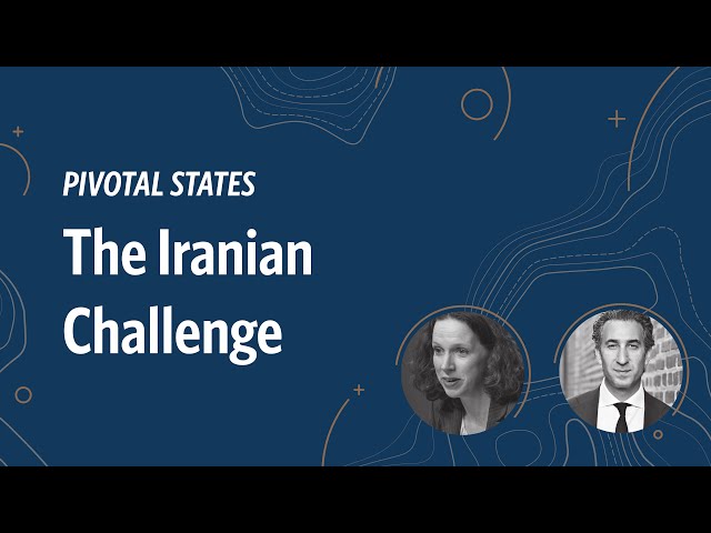 Pivotal States: The Iranian Challenge