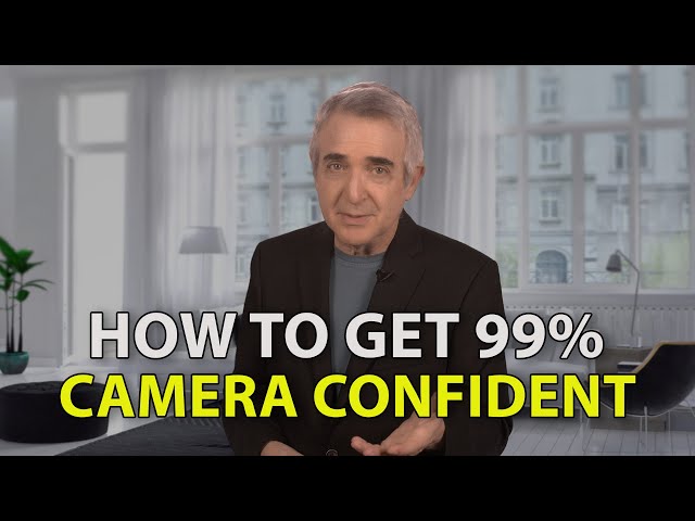 How to Get 99% Confident On Camera