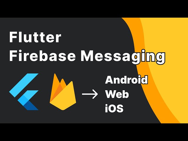 Flutter Android, Web & iOS Push notifications with Firebase messaging