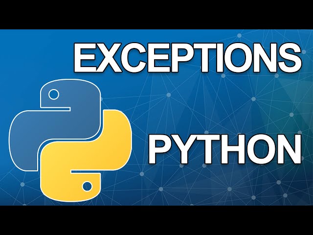 Working with Exceptions in Python