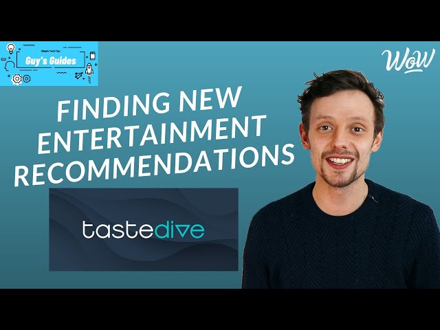 TasteDive, providing recommendations when you don't know what to watch, listen to or read!