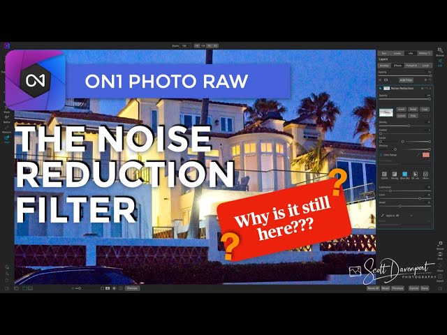 Why Do We Still Have The Noise Reduction Filter? - ON1 Photo RAW 2021