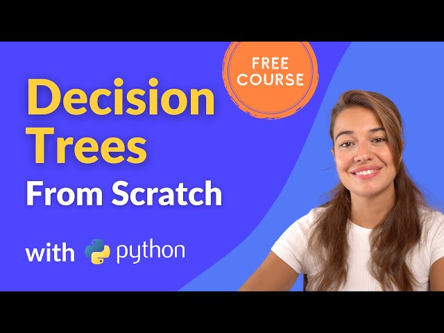 How to implement Decision Trees from scratch with Python