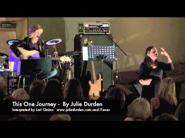 This One Journey - Julie Durden (Interpreted by Lori Cimino)