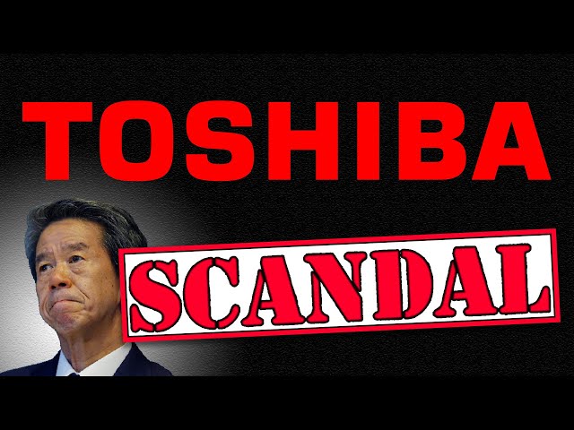 Toshiba - The Scandalous Struggle