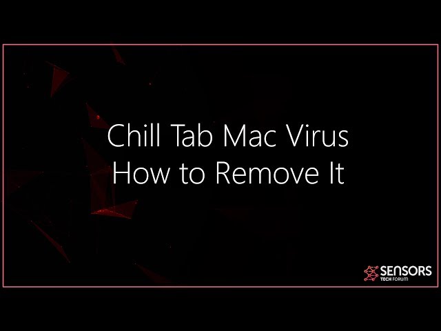 Chill Tab Mac Virus - How to Remove It