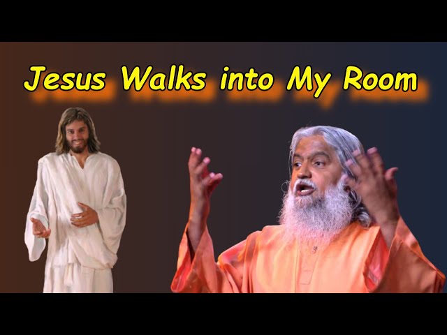 Jesus Literally Walks into Sadhu Sundar's Room