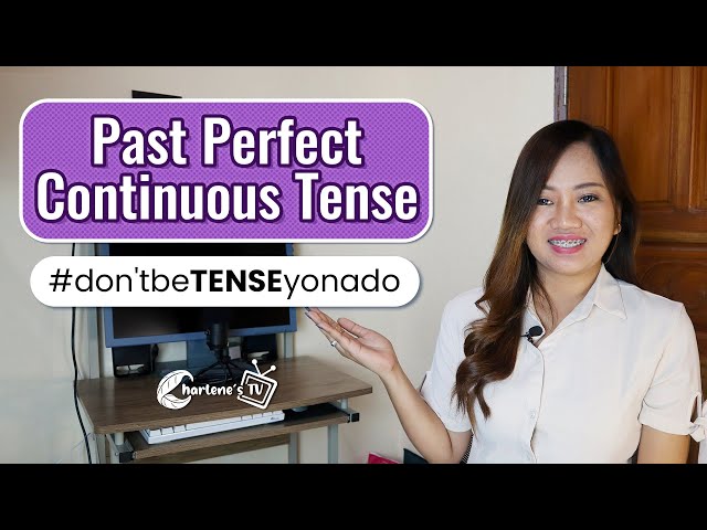Past Perfect Continuous Tense | Charlene's TV