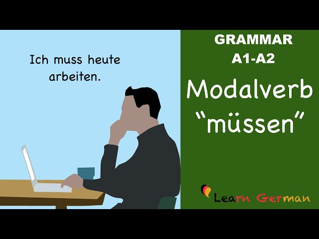 Learn German | German Grammar | müssen | Modal verbs | Modalverben | A1