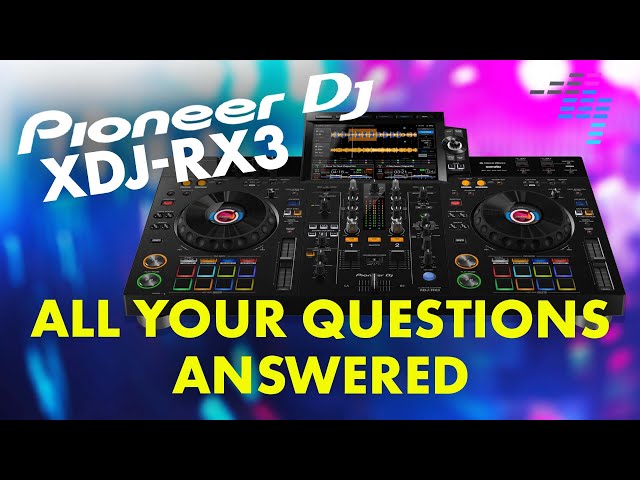 Pioneer DJ XDJ-RX3 ⚡ All Your Questions Answered, Live!