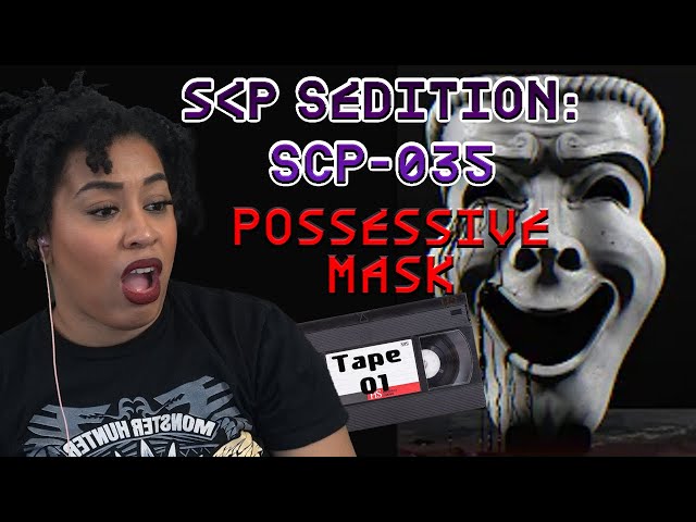 SCP Sedition | SCP-035: Possessive Mask (Tape 01)