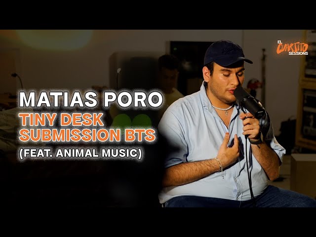 @MatiasPoro | Tiny Desk Submission BTS | @AnimalMusic