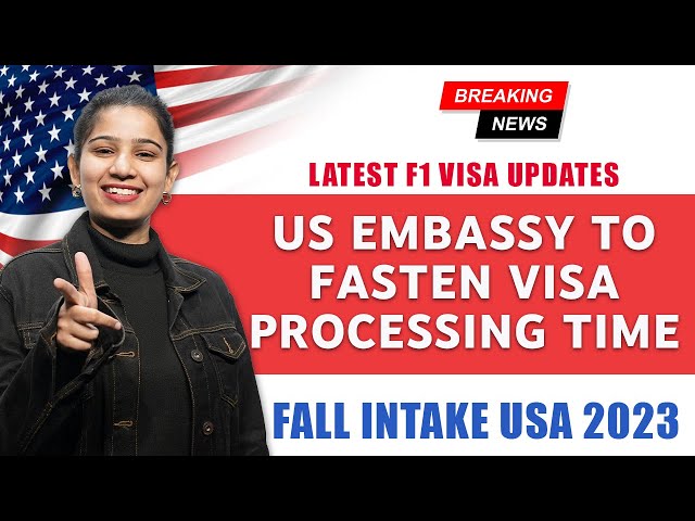 US Visa Process | Get USA Visa Approved Quickly | F1 Visa Updates | Apply in Fall Intake USA 2023