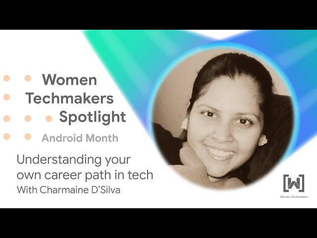 Understanding your own career path in tech | WTM Spotlight