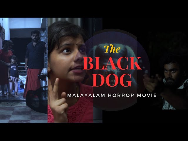 The Black Dog | ദി ബ്ലാക്ക് ഡോഗ് | Full Movie | Malayalam Horror Film