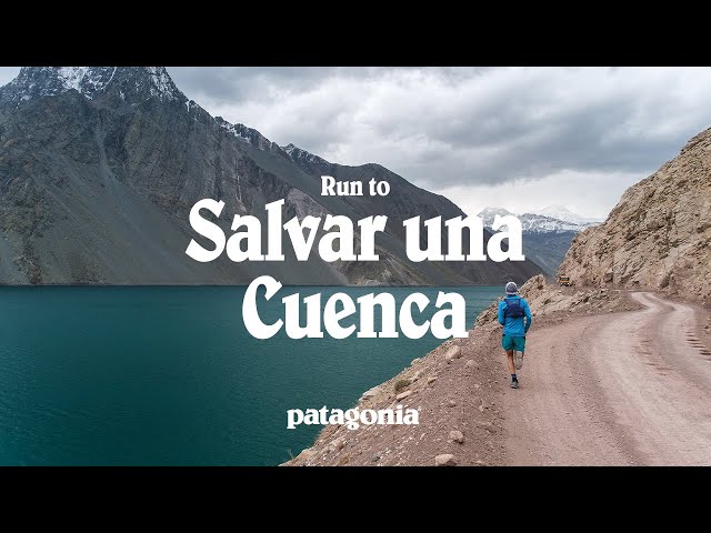 Run to Save a Watershed (Corriendo Para Salvar Una Cuenca) | Patagonia Films